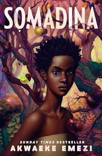 Somadina : An epic YA fantasy from Sunday Times bestselling author Akwaeke Emezi
