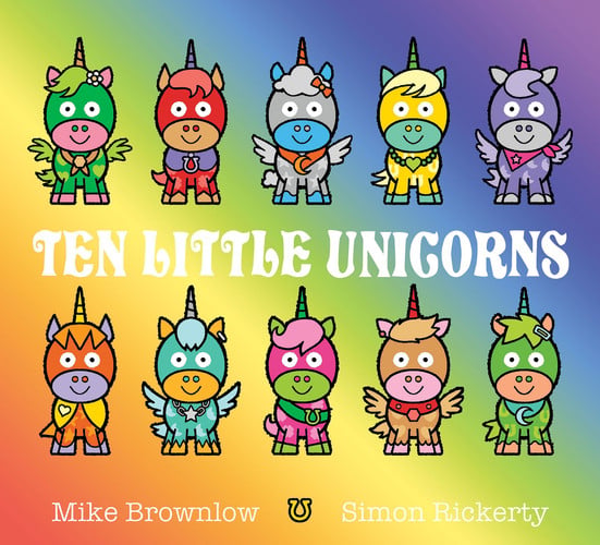 Ten Little Unicorns Ten Little Unicorns
