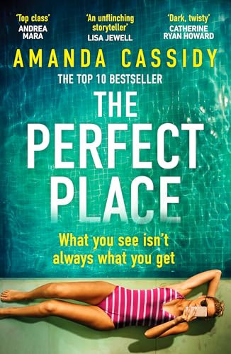 The Perfect Place Escape to the Chateau Meets the Paris Apartment in This Twisty, Unputdownable Crime Thriller The Perfect Place Escape to the Chateau Meets the Paris Apartment in This Twisty, Unputdownable Crime Thriller