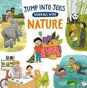 Jump into Jobs: Working with Nature Jump into Jobs: Working with Nature