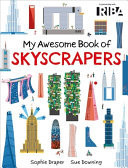 My Awesome Book of: Skyscrapers : published in partnership with RIBA My Awesome Book of: Skyscrapers : published in partnership with RIBA