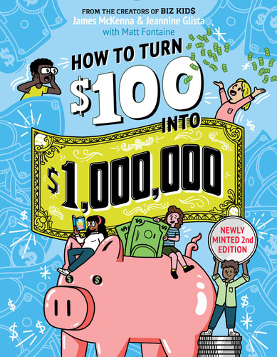 How to Turn 0 into ,000,000 (Revised Edition) : Newly Minted 2nd Edition