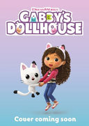 DreamWorks Gabby’s Dollhouse: 5-Minute Stories : 7 bedtime tales from Gabby and the Gabby Cats DreamWorks Gabby’s Dollhouse: 5-Minute Stories : 7 bedtime tales from Gabby and the Gabby Cats