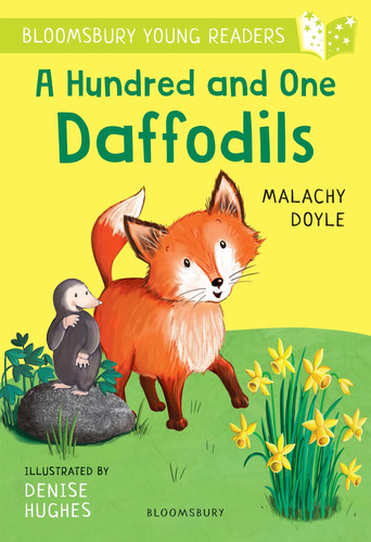 A Hundred and One Daffodils: A Bloomsbury Young Reader : Lime Book Band A Hundred and One Daffodils: A Bloomsbury Young Reader : Lime Book Band