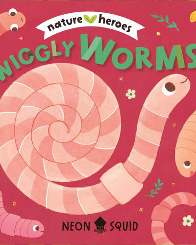 Wiggly Worms : An adorable peek-through rhyming board book about insects and nature