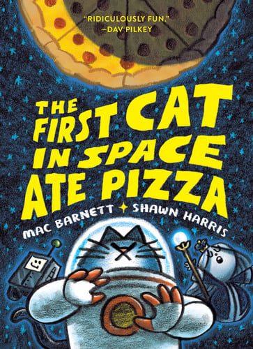 The First Cat in Space Ate Pizza : A Graphic Novel