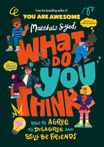 What Do YOU Think? : How to agree to disagree and still be friends What Do YOU Think? : How to agree to disagree and still be friends
