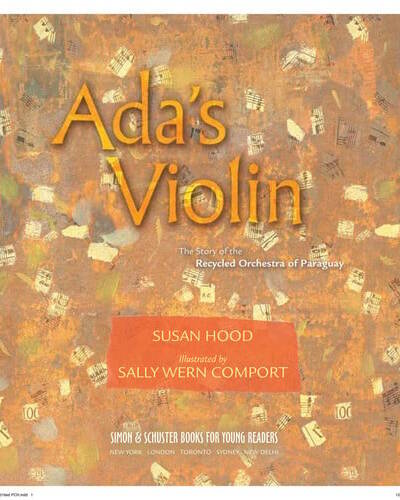Ada’s Violin : The Story of the Recycled Orchestra of Paraguay Ada’s Violin : The Story of the Recycled Orchestra of Paraguay