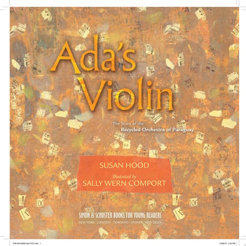 Ada’s Violin : The Story of the Recycled Orchestra of Paraguay Ada’s Violin : The Story of the Recycled Orchestra of Paraguay