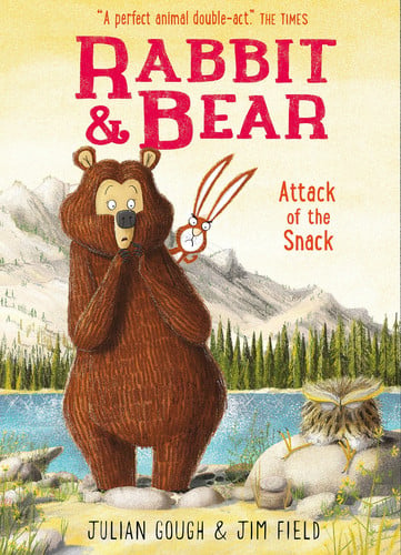 Rabbit and Bear: Attack of the Snack : Book 3 Rabbit and Bear: Attack of the Snack : Book 3