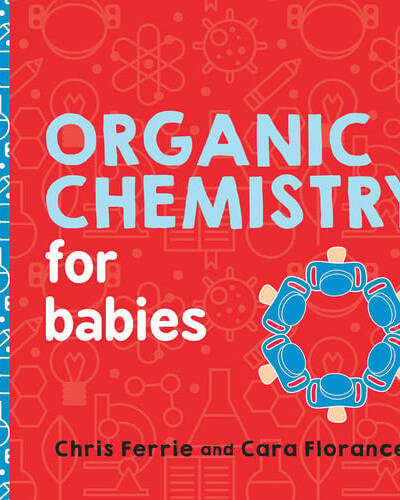 Organic Chemistry for Babies
