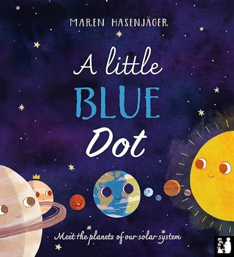 A Little Blue Dot : A fact-packed story about the planets of our solar system as told by Earth for young children (4 to 8) A Little Blue Dot : A fact-packed story about the planets of our solar system as told by Earth for young children (4 to 8)
