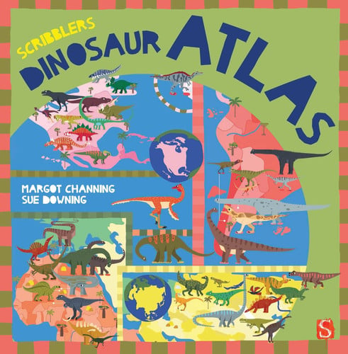 Scribblers’ Dinosaur Atlas Scribblers’ Dinosaur Atlas