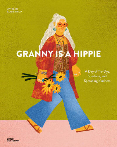Granny Is a Hippie Granny Is a Hippie