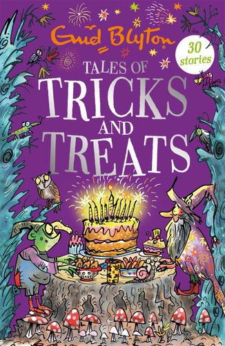 Tales of Tricks and Treats : Contains 30 classic tales Tales of Tricks and Treats : Contains 30 classic tales