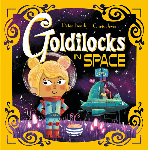 Futuristic Fairy Tales: Goldilocks in Space Futuristic Fairy Tales: Goldilocks in Space