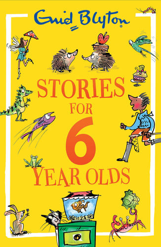 Stories for Six-Year-Olds Stories for Six-Year-Olds