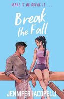 Break The Fall : An elite gymnastics YA sports romance by author of Finding Her Edge, Netflix global hit Break The Fall : An elite gymnastics YA sports romance by author of Finding Her Edge, Netflix global hit