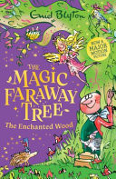 The Magic Faraway Tree: The Enchanted Wood : Book 1 – Discover the beloved series that inspired the family film The Magic Faraway Tree The Magic Faraway Tree: The Enchanted Wood : Book 1 – Discover the beloved series that inspired the family film The Magic Faraway Tree
