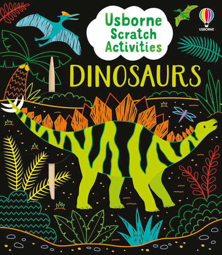 Usborne Scratch Activities Dinosaurs Usborne Scratch Activities Dinosaurs