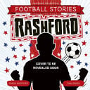 Football Stories: Rashford Football Stories: Rashford