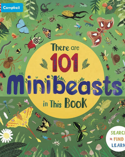There are 101 Minibeasts in This Book : A Search and Find Book for Children