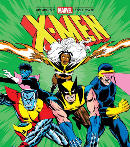 X-Men: My Mighty Marvel First Book X-Men: My Mighty Marvel First Book
