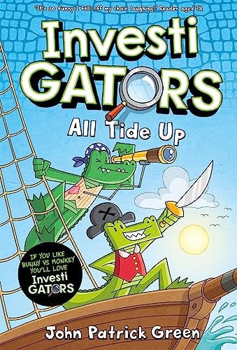 InvestiGators: All Tide Up : A Laugh-Out-Loud Comic Book Adventure! InvestiGators: All Tide Up : A Laugh-Out-Loud Comic Book Adventure!