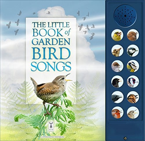 The Little Book of Garden Bird Songs The Little Book of Garden Bird Songs