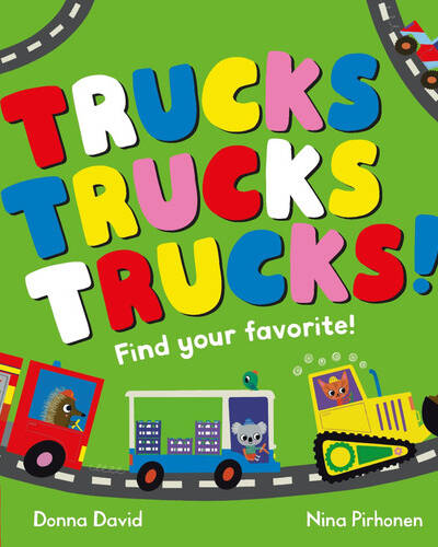 Trucks Trucks Trucks! : Find Your Favourite Trucks Trucks Trucks! : Find Your Favourite