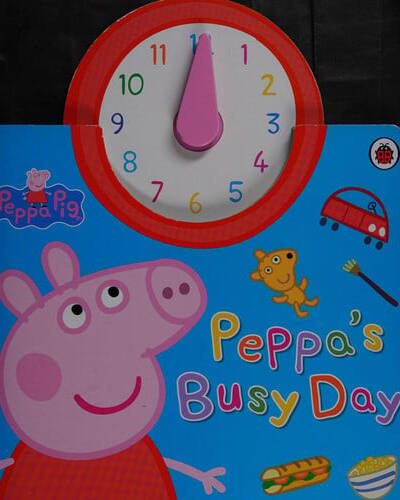 Peppa Pig: Peppa’s Busy Day Peppa Pig: Peppa’s Busy Day