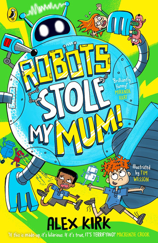 Robots Stole My Mum!