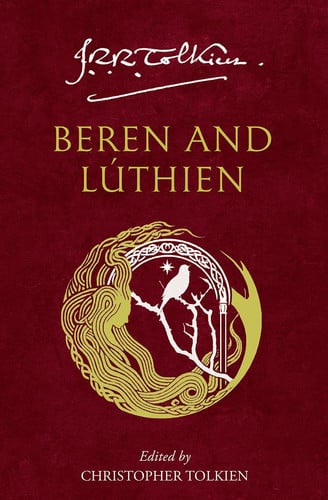 Beren and Lúthien Beren and Lúthien