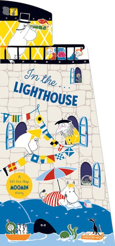 In the Lighthouse : A Lift-the-Flap Moomin Story In the Lighthouse : A Lift-the-Flap Moomin Story