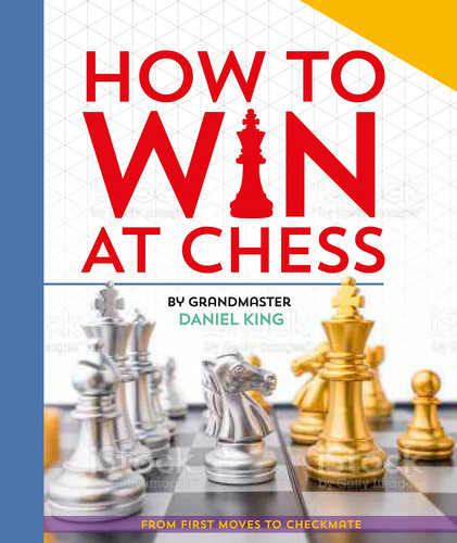 How to Win at Chess : From first moves to checkmate How to Win at Chess : From first moves to checkmate