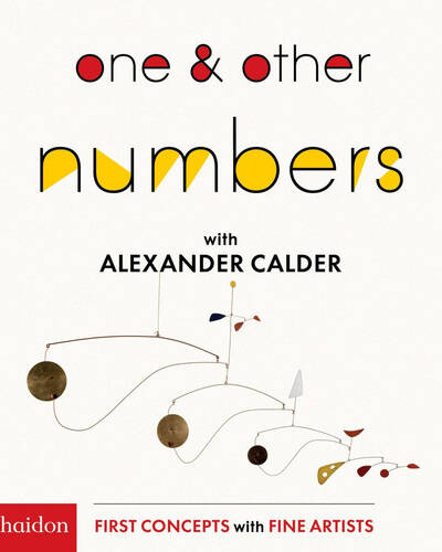One & Other Numbers : with Alexander Calder One & Other Numbers : with Alexander Calder