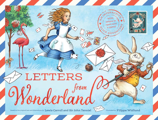 Letters from Wonderland : An interactive Alice adventure with letters to open and a game! Letters from Wonderland : An interactive Alice adventure with letters to open and a game!