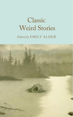 Classic Weird Stories Classic Weird Stories