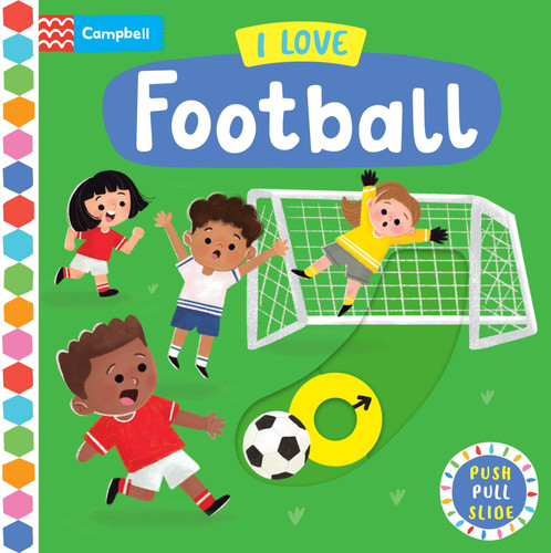 I Love Football : A Push, Pull, Slide Book I Love Football : A Push, Pull, Slide Book