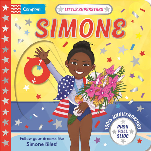 Little Superstars: Simone : A Push Pull, Slide Book Little Superstars: Simone : A Push Pull, Slide Book