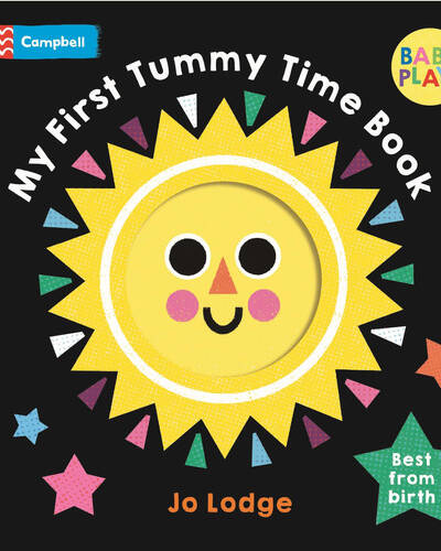 My First Tummy Time Book : Best from birth My First Tummy Time Book : Best from birth