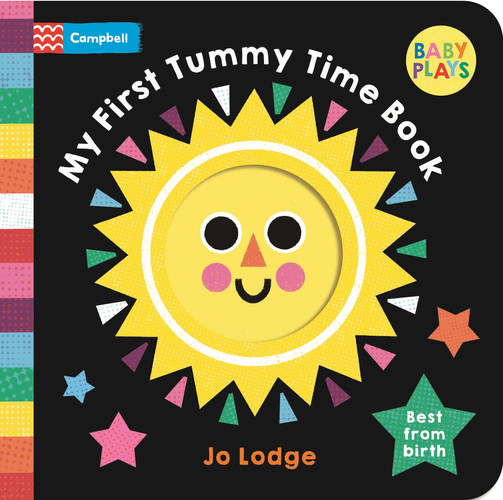 My First Tummy Time Book : Best from birth My First Tummy Time Book : Best from birth