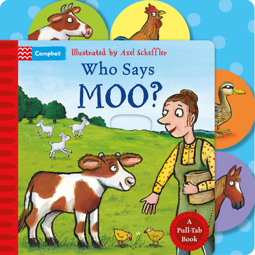 Who Says Moo? : A Pull-Tab Book Who Says Moo? : A Pull-Tab Book