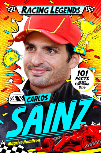 Racing Legends: Carlos Sainz : 101 Facts about Formula One Racing Legends: Carlos Sainz : 101 Facts about Formula One