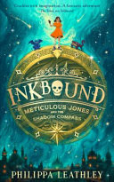 Inkbound: Meticulous Jones and the Shadow Compass : 2