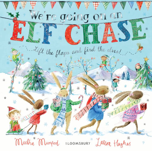 We’re Going on an Elf Chase : Board Book We’re Going on an Elf Chase : Board Book