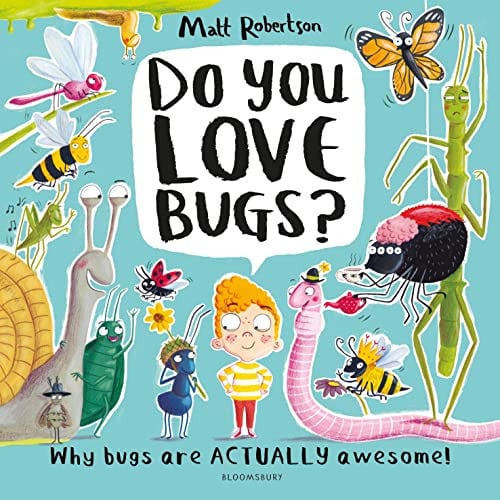 Do You Love Bugs? : The creepiest, crawliest book in the world Do You Love Bugs? : The creepiest, crawliest book in the world