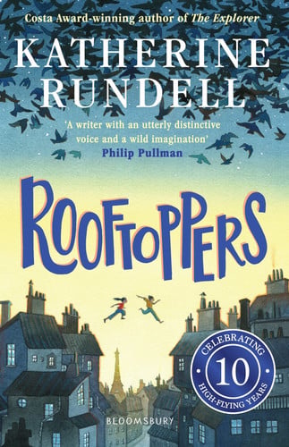 Rooftoppers : From the author of the internationally bestselling phenomenon Impossible Creatures