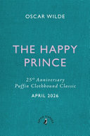The Happy Prince and Other Stories The Happy Prince and Other Stories