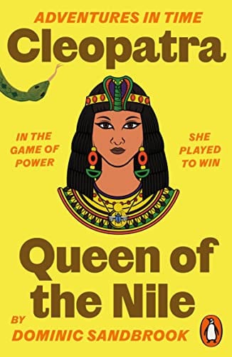 Adventures in Time: Cleopatra, Queen of the Nile Adventures in Time: Cleopatra, Queen of the Nile